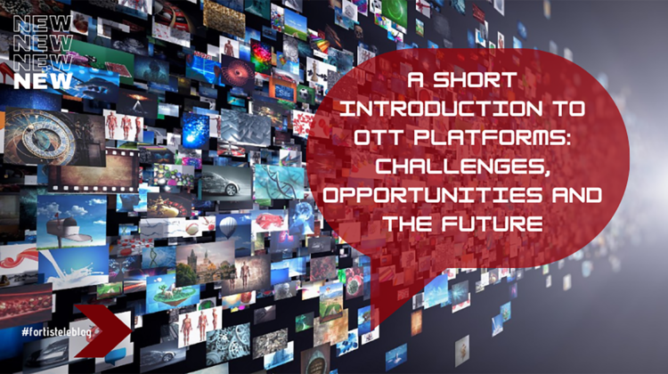 A Short Introduction to OTT Platforms: Challenges, Opportunities and The Future