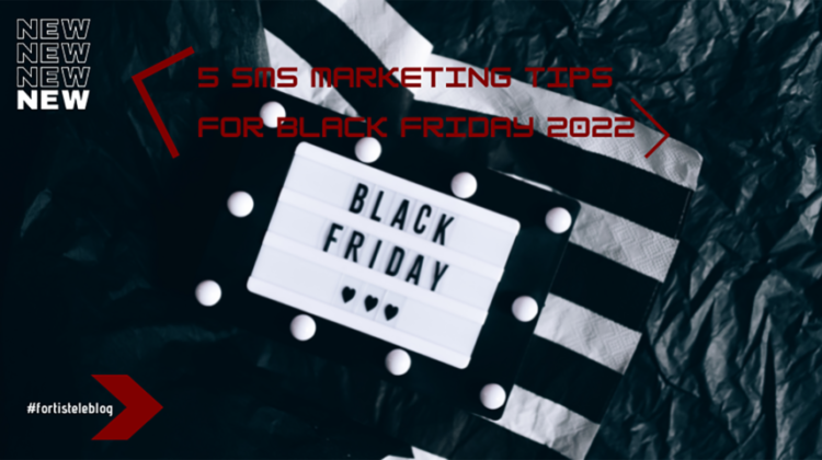 5 SMS Marketing Tips for Black Friday 2022